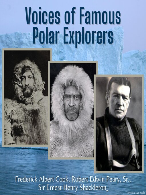 Title details for Voices of Famous Polar Explorers by Frederick Albert Cook - Available